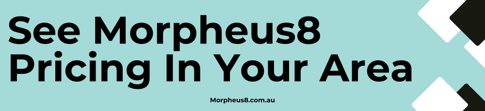 Morpheus8 Prices Australia